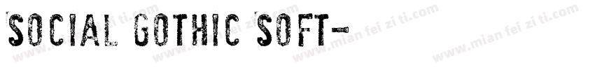 Social Gothic Soft字体转换